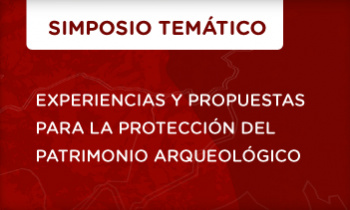 Experiencias y propuestas para la protección del patrimonio arqueológico