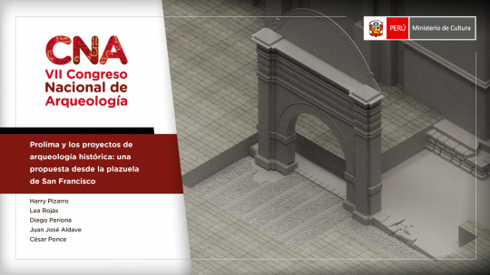 Prolima y los proyectos de arqueología histórica: una propuesta desde la plazuela de San Francisco